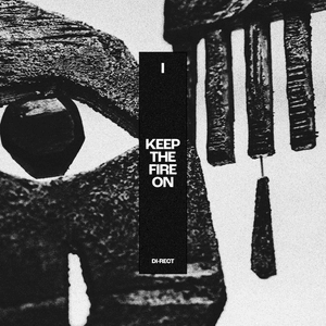 I: Keep The Fire On