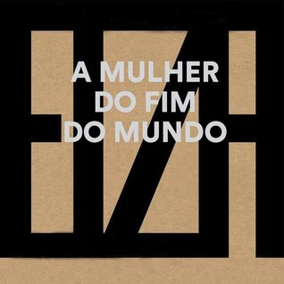 A Mulher do Fim do Mundo