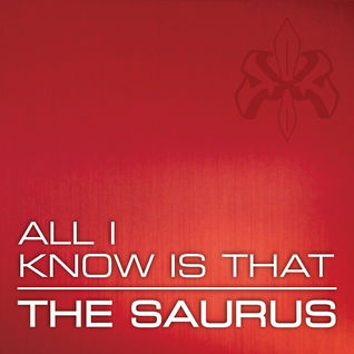 All I Know is That