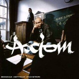 Axiom - Nous Sommes La 6ème République