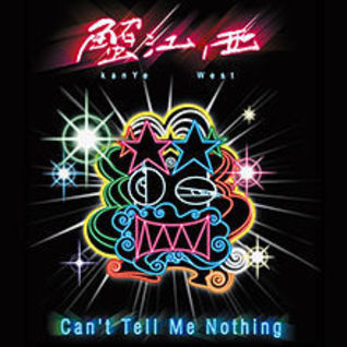 Can't Tell Me Nothing: The Official Mixtape