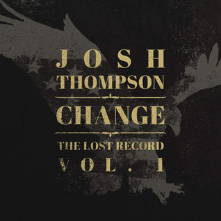 Change: The Lost Record, Vol. 1 EP
