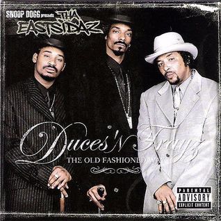 Duces 'N Trayz...The Old Fashioned Way
