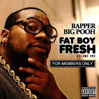 Fat Boy Fresh, Vol. 1: For Members Only