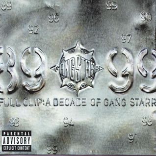 Full Clip: A Decade of GangStarr