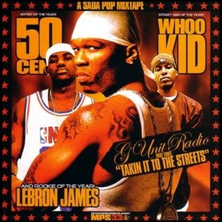 G-Unit Radio Part 3 - Takin It To The Streets
