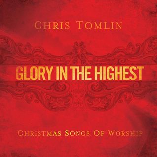 Glory In The Highest: Christmas Songs Of Worship