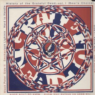 History Of The Grateful Dead, Vol. 1 (Bear's Choice)