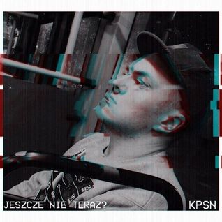 Jeszcze nie teraz?