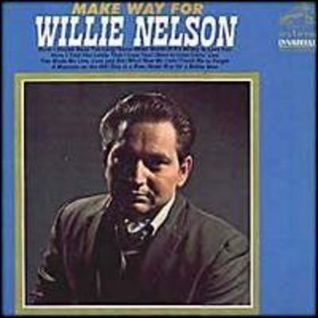 Make Way For Willie Nelson