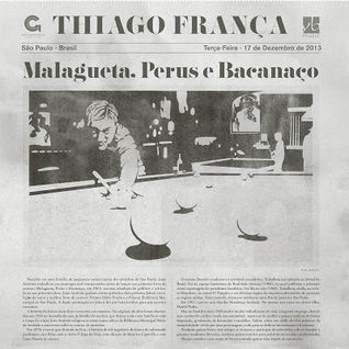 Malaguetas, Perus e Bacanaço
