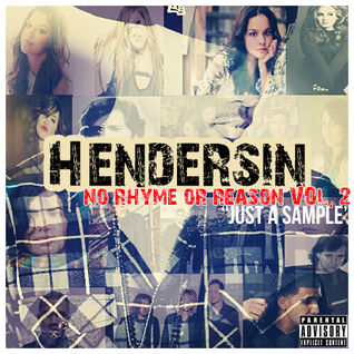 No Rhyme Or Reason Vol. 2 "Just A Sample"