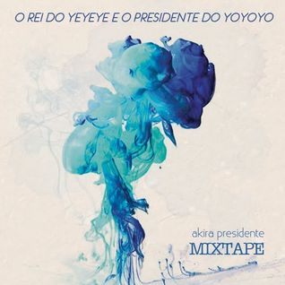 O Rei do yeyeye e o Presidente do yoyoyo
