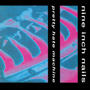 Pretty Hate Machine