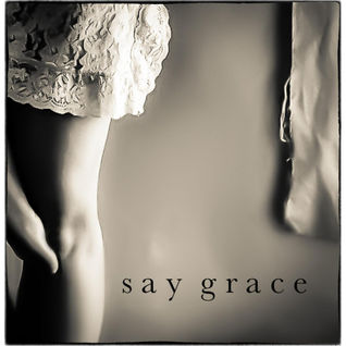 s a y g r a c e