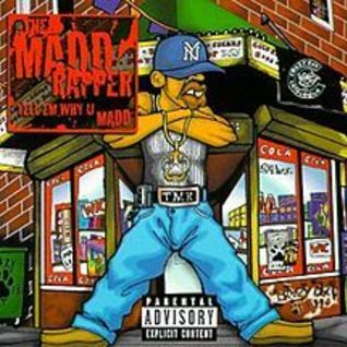 Tell 'Em Why U Madd