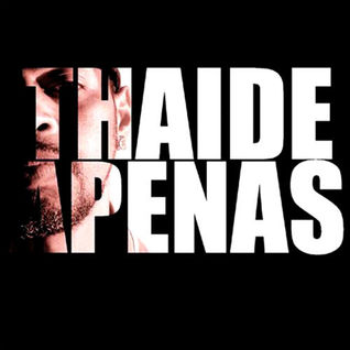 Thaíde: Apenas