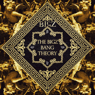 The Bigz Bang Theory