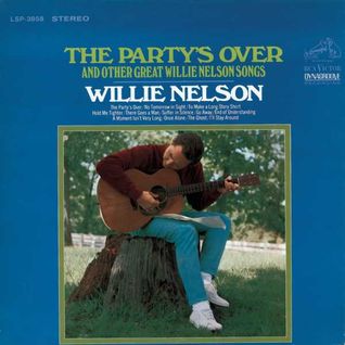 The Party's Over And Other Great Willie Nelson Songs