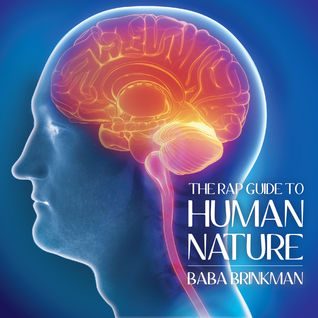 The Rap Guide To Human Nature