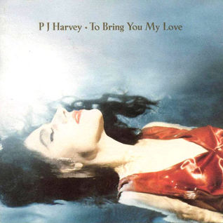 To Bring You My Love