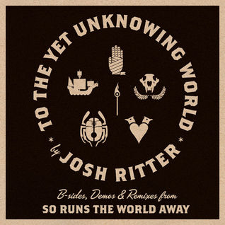 To the Yet Unknowing World
