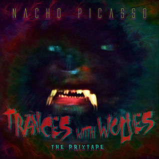Trances with Wolves - The Prixtape