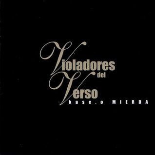 Violadores del Verso + Kase.O: Mierda