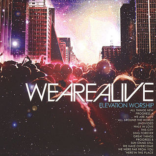 We Are Alive
