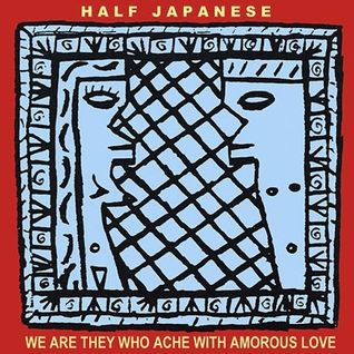 We Are They Who Ache with Amorous Love