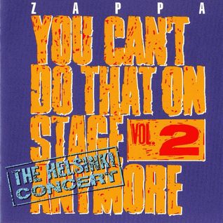 You Can't Do That On Stage Anymore, Vol. 2: The Helsinki Concert