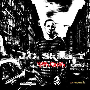 J.C. Skilla - Lista Negra {MixTape}