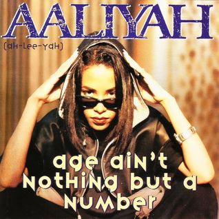 Age Ain't Nothing But A Number