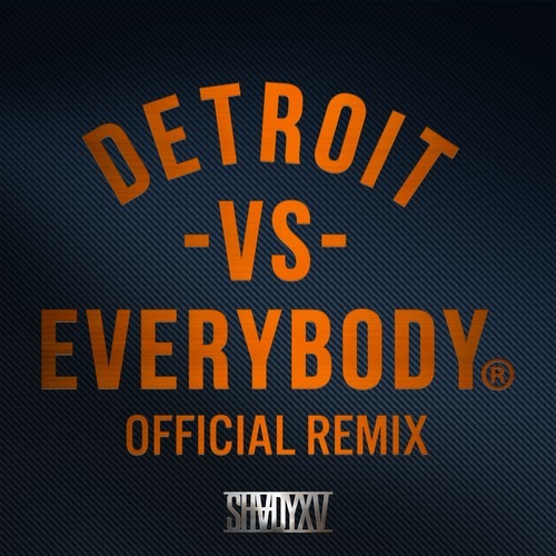 Detroit Vs Everybody (Remix)