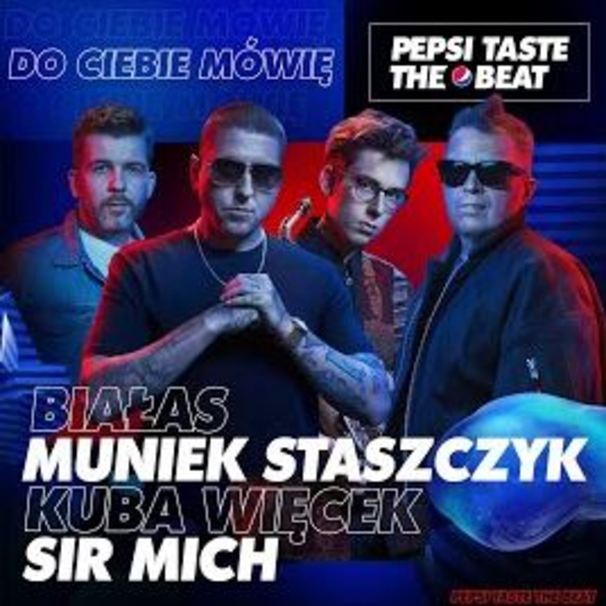 Do Ciebie mówię [Pepsi Taste The Beat]