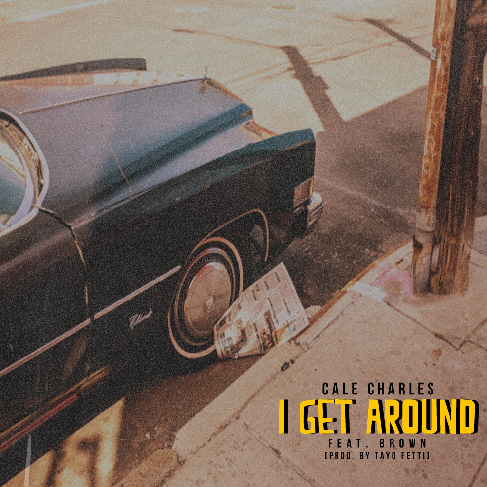 I Get Around ft. Brown