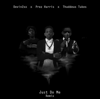 Just Do Me (Remix)