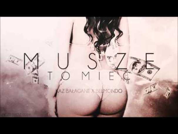 MUSZE TO MIEĆ