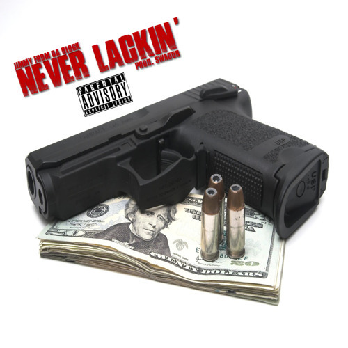 Never Lackin’