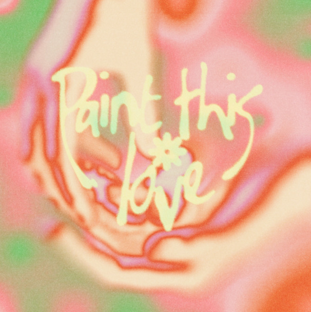 Paint This Love